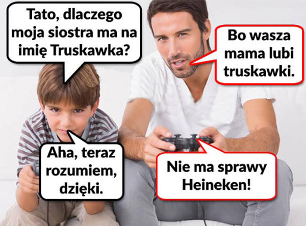 Tato, a dlaczego ja mam tak na imię? :D – efreewolni.pl